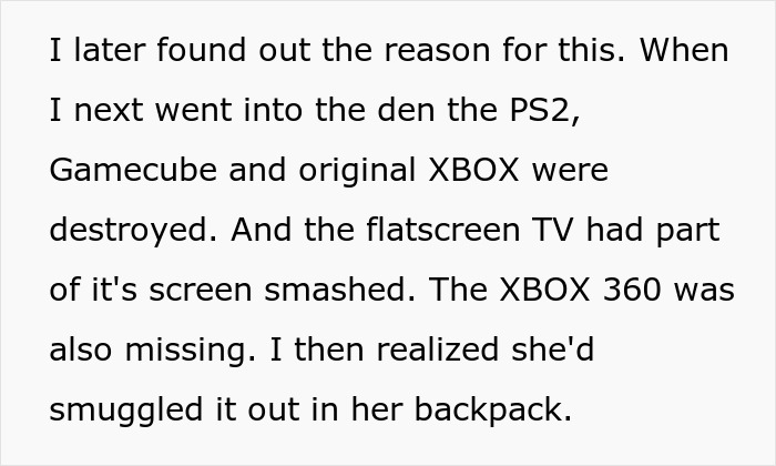 A black text on a white background detailing how a jealous sis smashes the game consoles A black text on a white background detailing how a jealous sis smashes the game consoles