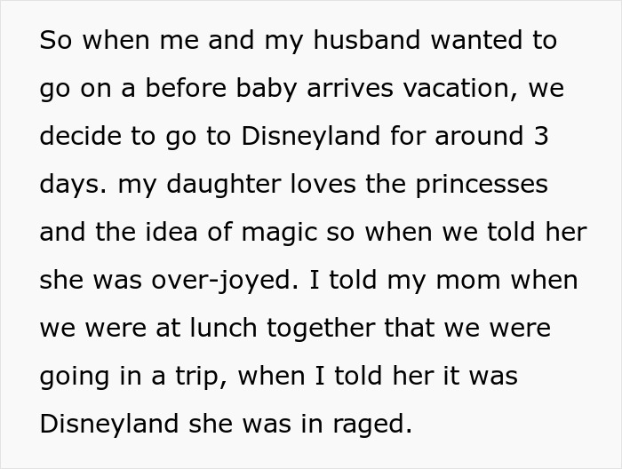 Screenshot of a post where a mother is enraged when she learns about an upcoming trip to Disneyland. Screenshot of a post where a mother is enraged when she learns about an upcoming trip to Disneyland.