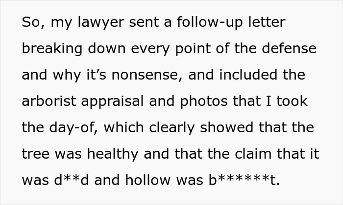 Text detailing how a follow-up letter was sent to neighbor proving the cut down oak tree was healthy. Text detailing how a follow-up letter was sent to neighbor proving the cut down oak tree was healthy.