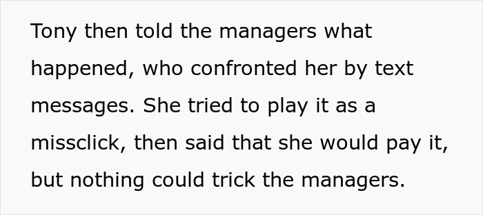 Text snippet detailing how managers confronted the bossy coworker who tried to claim a missclick. Text snippet detailing how managers confronted the bossy coworker who tried to claim a missclick.