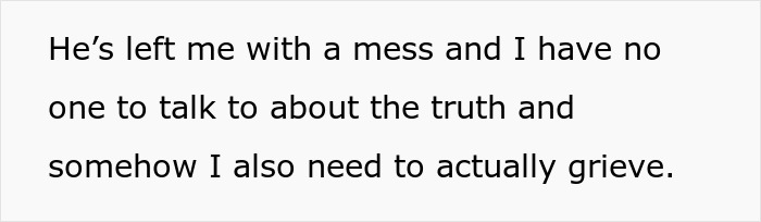 Text post about a woman struggling with grief and lies before her ex's funeral. Text post about a woman struggling with grief and lies before her ex's funeral.