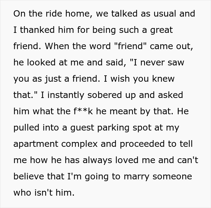 Text post detailing a bestie confession on the ride home, from the guy waiting 20 years to tell bestie he loves her. Text post detailing a bestie confession on the ride home, from the guy waiting 20 years to tell bestie he loves her.