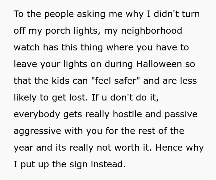 Porch lights kept on due to neighborhood watch rules on Halloween night