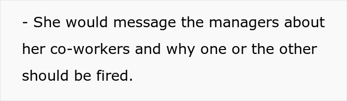 Quote stating a bossy coworker would message managers about her co-workers and why they should be fired Quote stating a bossy coworker would message managers about her co-workers and why they should be fired