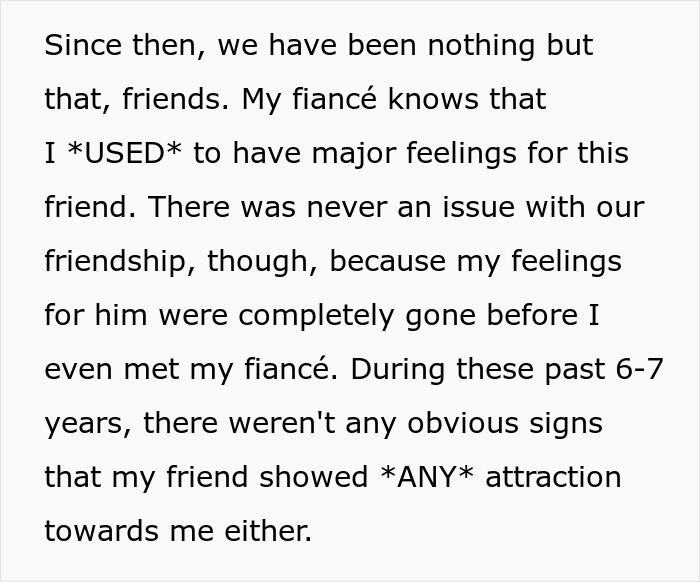 Text explaining how a fiancé knew about past feelings for a bestie, but no new feelings were shown. Text explaining how a fiancé knew about past feelings for a bestie, but no new feelings were shown.