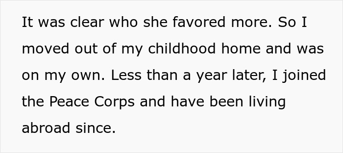 Text snippet explaining leaving childhood home and joining the Peace Corps after recognizing mom favorite daughter dynamics. Text snippet explaining leaving childhood home and joining the Peace Corps after recognizing mom favorite daughter dynamics.