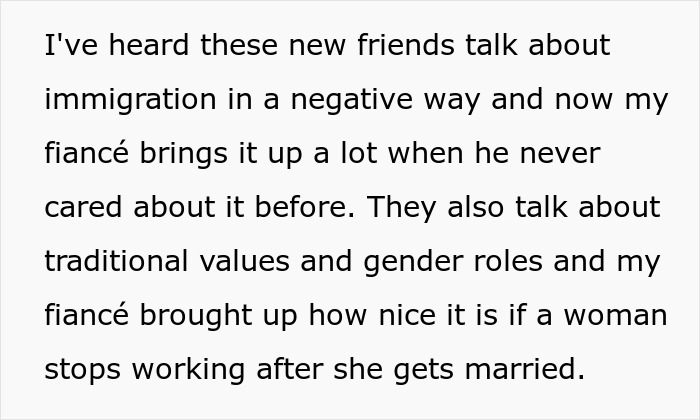 Text explaining a woman's concern about her fiancé discussing immigration and gender roles with his new friends. Text explaining a woman's concern about her fiancé discussing immigration and gender roles with his new friends.