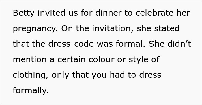 Text explaining that the sister invited them to a dinner with a formal dress-code. Text explaining that the sister invited them to a dinner with a formal dress-code.