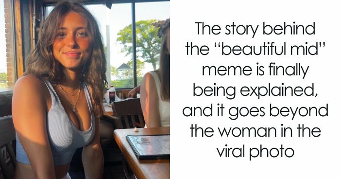 Woman Accidentally Becomes A “Beautiful Mid” Meme After Posting A Restaurant Selfie