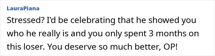 A comment supporting a woman whose boyfriend lied about taking a flight to Italy.