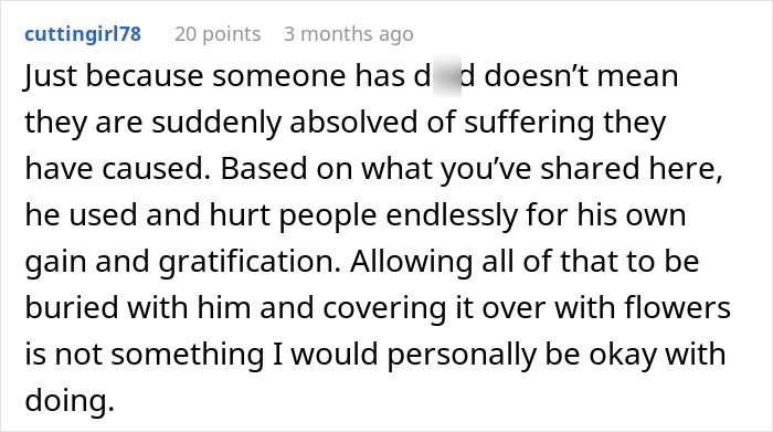 Online comment advising a woman before ex funeral about not absolving past harmful actions. Online comment advising a woman before ex funeral about not absolving past harmful actions.