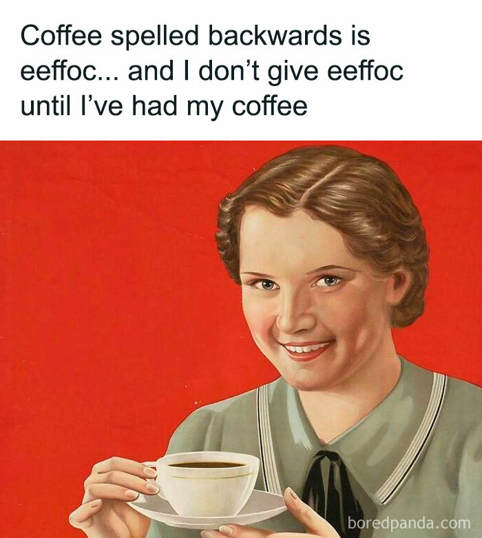A vintage illustration used as a classical art meme showing a smiling woman holding a coffee cup.