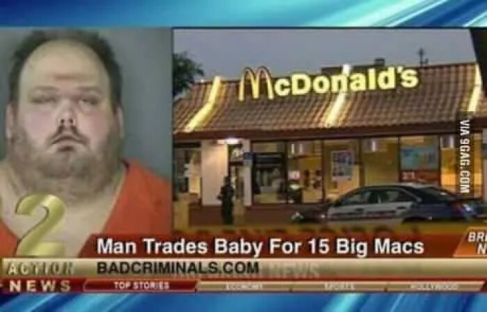 Unhinged news headlines reporting a man who traded a baby for 15 Big Macs.