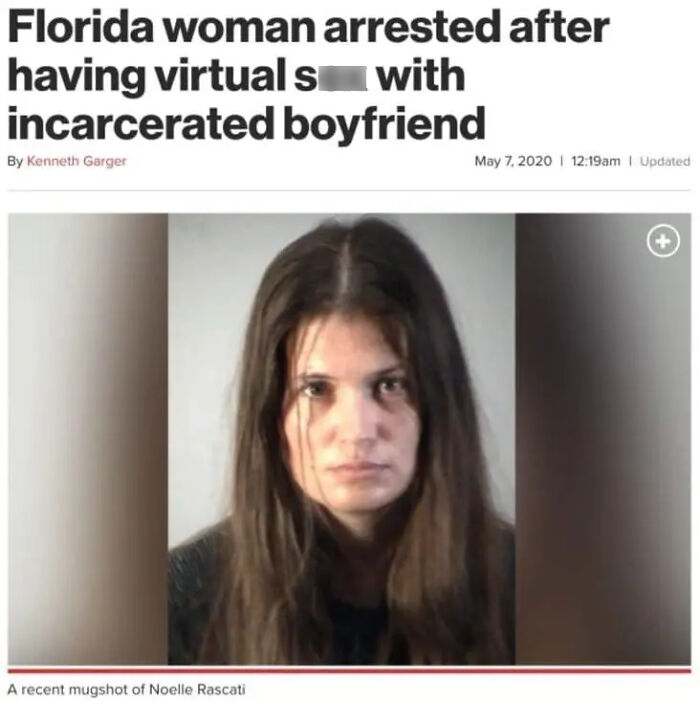 Hilarious news headlines reporting on a Florida woman arrested after virtual s*x with her boyfriend.