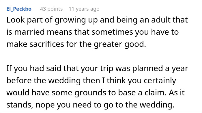 Comment advising that marriage requires sacrifice, urging the poster to prioritize SIL's wedding over a trip. Comment advising that marriage requires sacrifice, urging the poster to prioritize SIL's wedding over a trip.