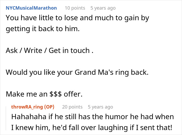 Online comments advising a woman to send back her ex-husband's family heirloom ring. Online comments advising a woman to send back her ex-husband's family heirloom ring.