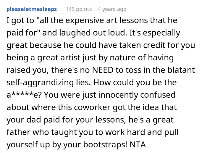 User comment laughing at a dad who falsely claimed he paid for his daughter's art classes. User comment laughing at a dad who falsely claimed he paid for his daughter's art classes.