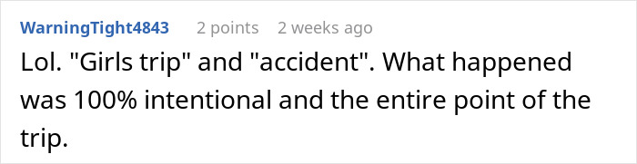 A online user comment analyzing if a wife's behavior on a girls trip was intentional