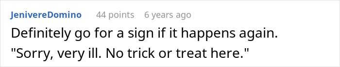 Entitled Mom Keeps Ringing A Sick Neighbor’s Doorbell, Then Gets Mad When She Has No Halloween Candy Entitled Mom Keeps Ringing A Sick Neighbor’s Doorbell, Then Gets Mad When She Has No Halloween Candy