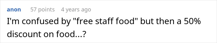 Comment questioning restaurant policies on free staff food versus discounts Comment questioning restaurant policies on free staff food versus discounts