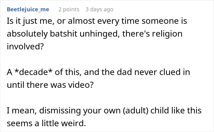 Reddit user comment questioning how a dad ignored a woman throwing away stepchild’s food for a decade until video proof.