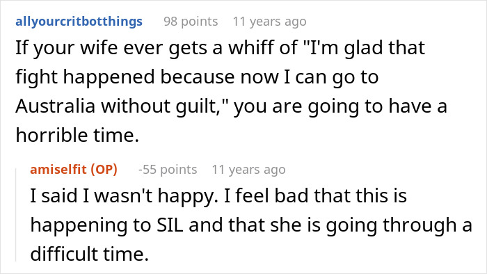 Reddit comment exchange discussing an Australia trip instead of attending SIL's wedding. Reddit comment exchange discussing an Australia trip instead of attending SIL's wedding.