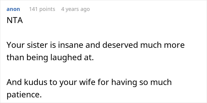 Reddit post praising the man who laughs and walks out on his sister to defend his wife. Reddit post praising the man who laughs and walks out on his sister to defend his wife.