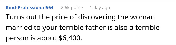 Comment stating discovering a terrible woman married to your father costs about $6,400