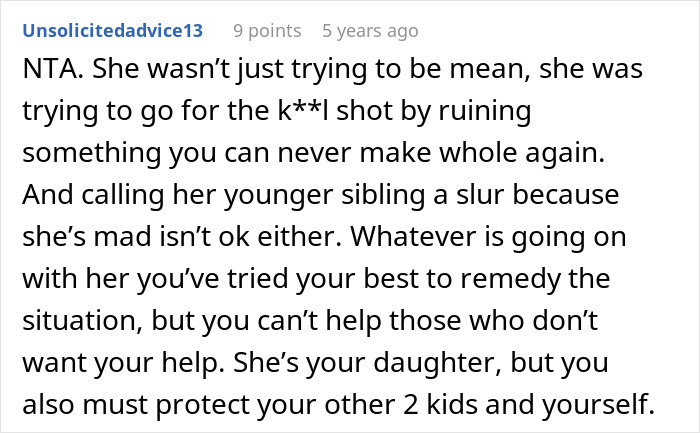 Comment validating a father's reaction to a daughter cruel outburst against her family. Comment validating a father's reaction to a daughter cruel outburst against her family.