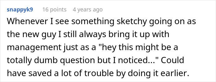 Comment about reporting sketchy behavior to management early to save trouble at work Comment about reporting sketchy behavior to management early to save trouble at work
