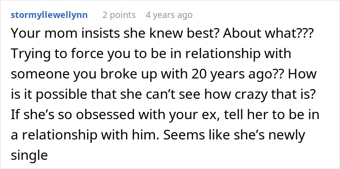 A comment questioning a mother forcing a relationship when a guy keeps pursuing ex.