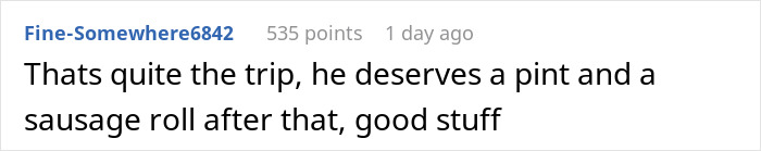 Online comment saying Karl Bushby deserves a pint and a sausage roll after he goes for a walk in 1998. Online comment saying Karl Bushby deserves a pint and a sausage roll after he goes for a walk in 1998.