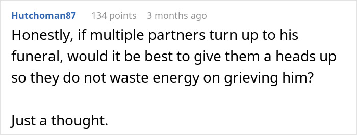 A online comment regarding an ex’s funeral asking about giving multiple partners a heads up. A online comment regarding an ex’s funeral asking about giving multiple partners a heads up.