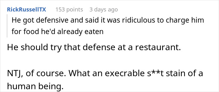 Comment discussing a coworker taking lunches and refusing to pay for food already eaten. Comment discussing a coworker taking lunches and refusing to pay for food already eaten.