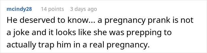 A comment on a story about a woman who tried to trick her BF by fake being pregnant A comment on a story about a woman who tried to trick her BF by fake being pregnant