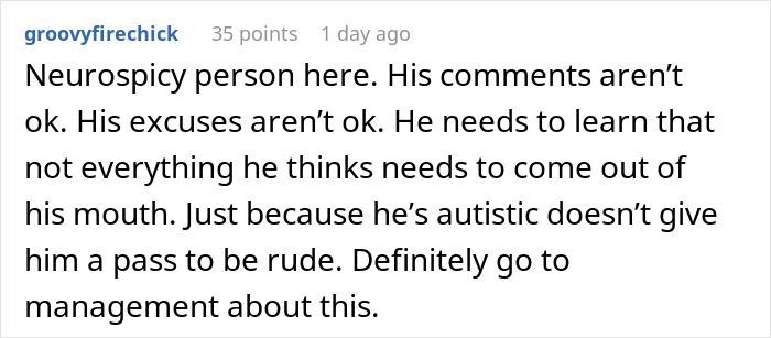 An online comment stating that being autistic does not give someone a pass to insult a coworker or be rude.