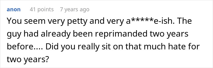 A Reddit comment calling someone petty for holding onto hate for two years after a boss gets demoted