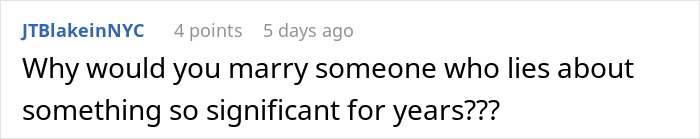 Social media comment questioning marrying someone after a long-term fiancé lie. Social media comment questioning marrying someone after a long-term fiancé lie.