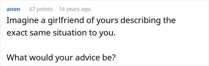 An advice comment on an online forum asking what to say to a girlfriend in a similar situation. An advice comment on an online forum asking what to say to a girlfriend in a similar situation.