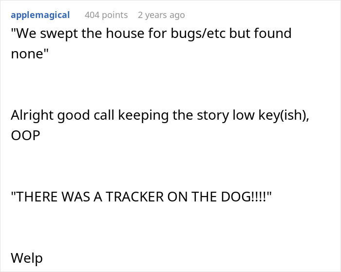 Online comment mentioning a tracker found on a dog as a guy keeps pursuing ex who rejected him.