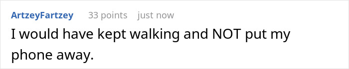 User comment reacting to manosphere crash out stating they would keep walking and keep their phone out