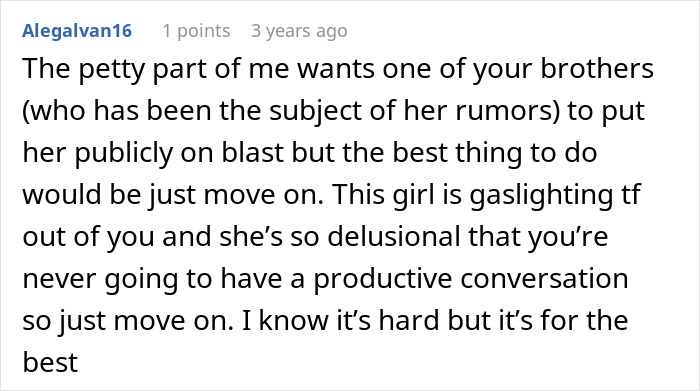 Comment advising to move on from girl's gaslighting about dating brothers Comment advising to move on from girl's gaslighting about dating brothers