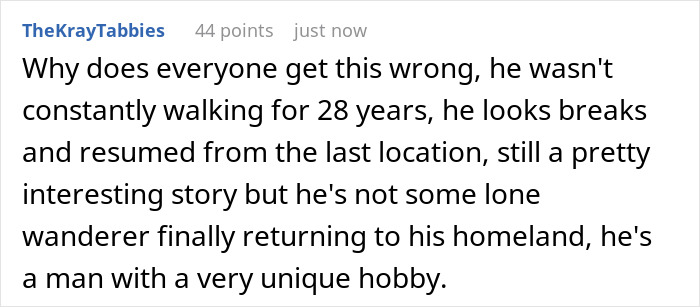 Online comment explaining a man goes for a walk in 1998, pausing and resuming his journey over nearly 3 decades Online comment explaining a man goes for a walk in 1998, pausing and resuming his journey over nearly 3 decades