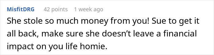 A comment about a woman throwing away stepchild's food, advising to sue to prevent financial impact.