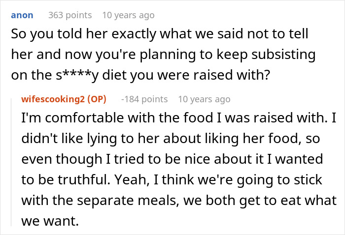 Reddit comments discussing a man's dislike for his wife's cultural cuisine and eating separate meals. Reddit comments discussing a man's dislike for his wife's cultural cuisine and eating separate meals.