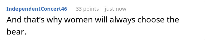 Comment highlighting why women choose the bear over manosphere adherent