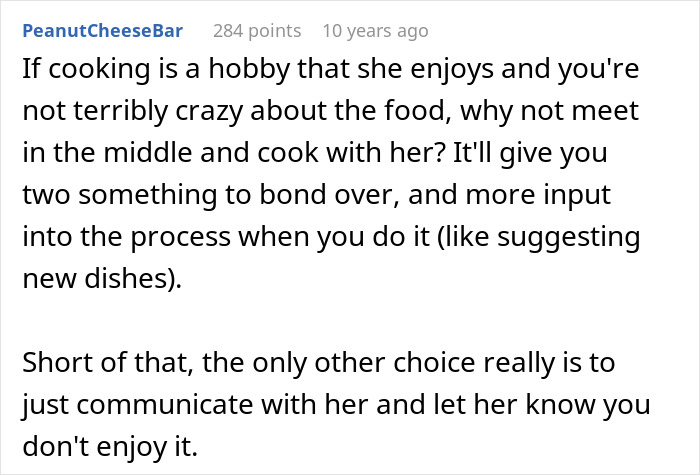 Online comment advising a couple to cook together to blend tastes and resolve dislike for cultural cuisine. Online comment advising a couple to cook together to blend tastes and resolve dislike for cultural cuisine.