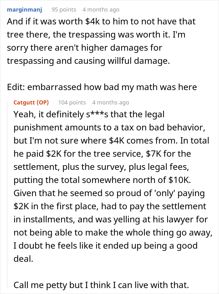 An online discussion about the legal costs and tree service fees in a property dispute. An online discussion about the legal costs and tree service fees in a property dispute.