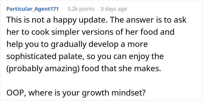 Comment on relationship dynamic when a man dislikes his wife cultural cuisine and refuses to try it. Comment on relationship dynamic when a man dislikes his wife cultural cuisine and refuses to try it.