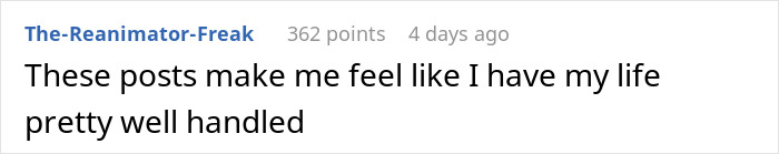 Reddit comment about feeling life is handled compared to the panicking BF and unfamiliar shoes drama. Reddit comment about feeling life is handled compared to the panicking BF and unfamiliar shoes drama.